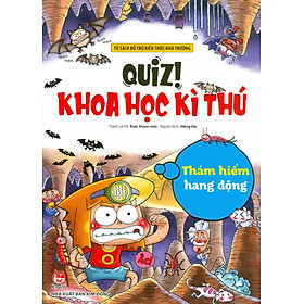 Quiz! Khoa học kì thú – Thám hiểm hang động