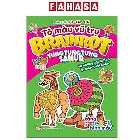 Sách - Tô Màu Vũ Trụ Brainrot - Tung Tung Tung Sahur Và Những Người Bạn Brainrot Vui Nhộn
