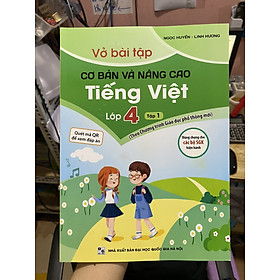 Vở bài tập cơ bản và nâng cao Toán Tiếng việt lớp 4 ( Quét mã QR để xem đáp án )
