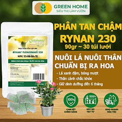 Phân Tan Chậm GreenHome, Rynan 230, Bao 90g ~ 30 Túi Lưới 3g, Dùng Cho Hoa Kiểng Trước Khi Ra Hoa