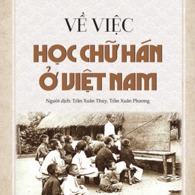 Về Việc Học Chữ Hán Ở Việt Nam