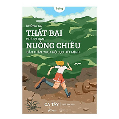 Sách - Không Sợ Thất Bại, Chỉ Sợ Bạn Nuông Chiều Bản Thân Chưa Nỗ Lực Hết Mình - AZ Việt Nam