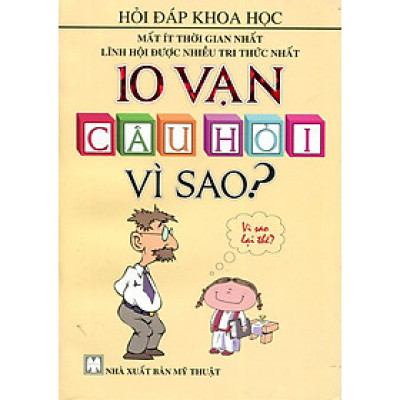 10 Vạn Câu Hỏi Vì Sao