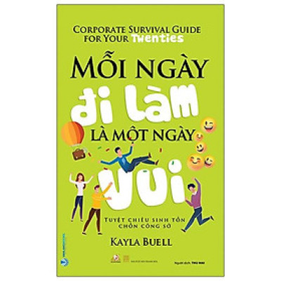 Mỗi Ngày Đi Làm Là Một Ngày Vui