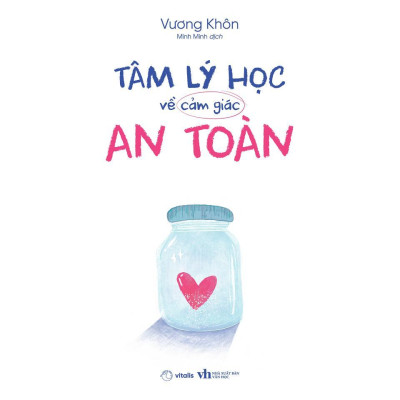 Sách - Tâm Lý Học Về Cảm Giác An Toàn - AZ Việt Nam