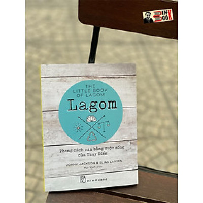   LAGOM - PHONG CÁCH CÂN BẰNG CUỘC SỐNG CỦA THỤY ĐIỂN