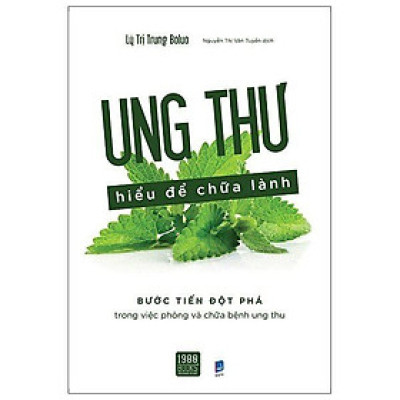 Sách - Ung thư hiểu để chữa lành  