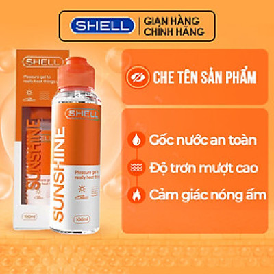 Gel bôi trơn ấm nóng Shell Sunshine - Chai 100ml | SHELL CHÍNH HÃNG