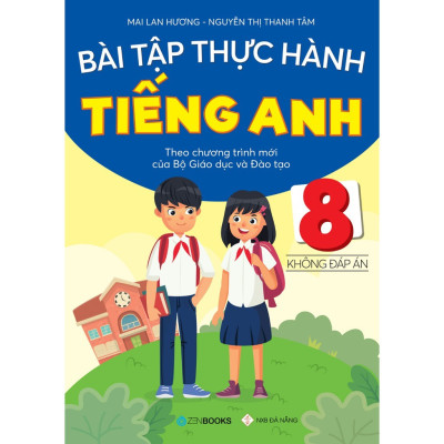 Sách - Bài Tập Thực Hành Tiếng Anh 8 (Không Đáp Án - CT Mới Của Bộ GD&ĐT)