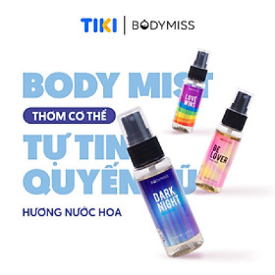 [MUA 2 TẶNG 1]Bodymist unisex - xịt thơm toàn thân lưu hương lâu 6h tự tin đi học đi chơi BODYMISS 30ml (chai)