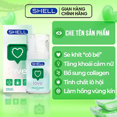 Gel bôi trơn tăng khoái cảm nữ Shell Love Green - Chai 50ml | SHELL CHÍNH HÃNG