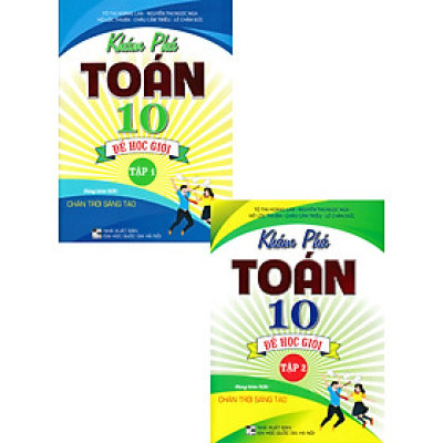 COMBO KHÁM PHÁ TOÁN 10: ĐỂ HỌC GIỎI (DÙNG KÈM SGK CHÂN TRỜI SÁNG TẠO) (BỘ 2 CUỐN)