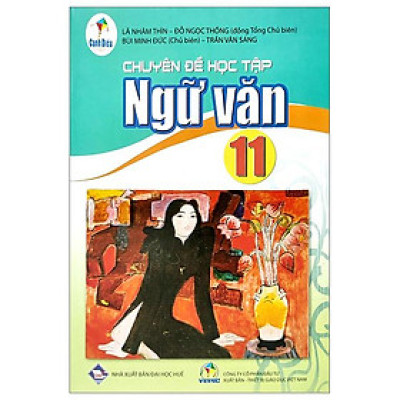 Chuyên Đề Học Tập Ngữ Văn 11 (Cánh Diều) (2023)