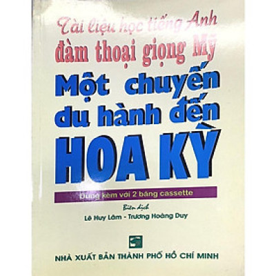 Sách - Tài Liệu Học Tiếng Anh Đàm Thoại Giọng Mỹ - Một Chuyến Du Hành Đến Hoa Kỳ - Nhân Trí Việt