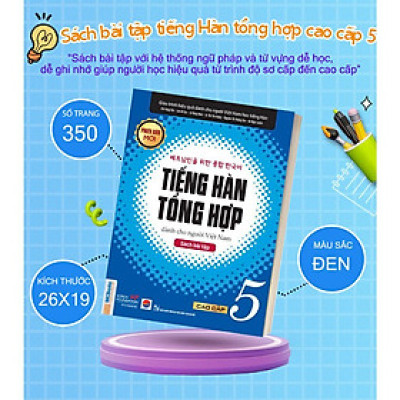 Sách - Bài Tập Tiếng Hàn Tổng Hợp Cao Cấp 5 - Luyện Càng Nhiều Nhớ Càng Lâu - MCBooks