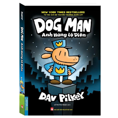 Sách - Dog Man Anh Hùng Lộ Diện + Sinh Nhật Lộn Tùng Phèo - Combo 2 Tập - Minh Thắng