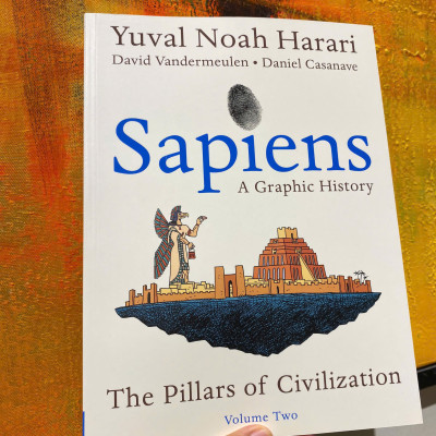Sách - Sapiens: A Graphic History: The Pillars of Civilization (Vol. 2) by Yuval Noah Harari