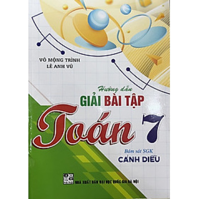 ￼Sách- Hướng Dẫn Giải Bài Tập Toán Lớp 7 ( Bám Sát SGK Cánh diều )