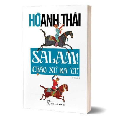 Sách - Salam - Chào Xứ Ba Tư - Hồ Anh Thái - NXB Trẻ