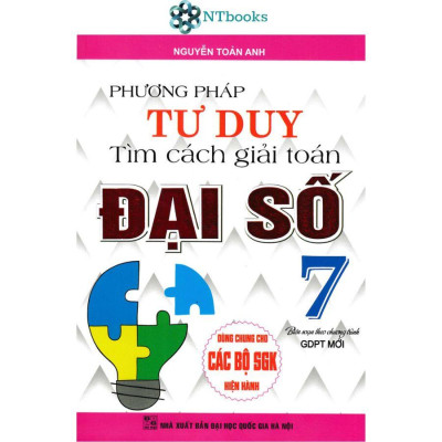 Combo Phương Pháp Tư Duy Tìm Cách Giải Toán Đại Số + Hình Học Lớp 7 (Dùng Chung Cho Các Bộ SGK Hiện Hành) HA-MK
