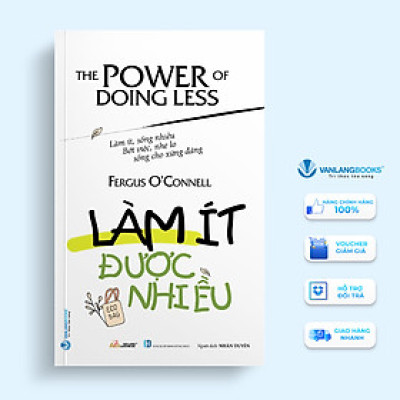 Làm Ít Được Nhiều - Vanlangbooks