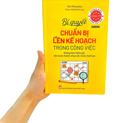 Những Điều Công Ty Không Dạy Bạn - Bí Quyết Chuẩn Bị Và Lên Kế Hoạch Trong Công Việc