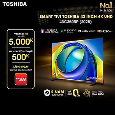 [SP Mới 2025] Smart Tivi Toshiba 43 inch AI 4K UHD 43C350RP - Giao Hàng Toàn Quốc - Bảo Hành 24 Tháng - Hàng Chính Hãng
