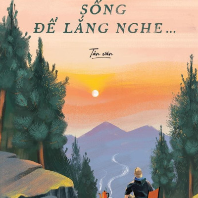 Chúng Ta Sống Để Lắng Nghe