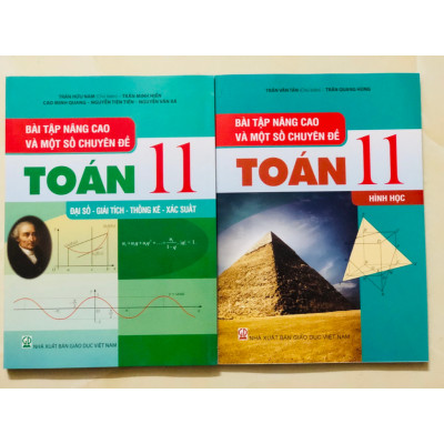 Sách - Bài Tập Nâng Cao Và Một Số Chuyên Đề Toán 11 Đại Số - Giải Tích - Thông kê - Xắc suất