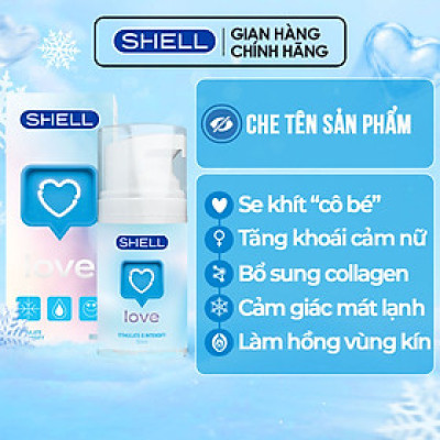 Gel bôi trơn tăng khoái cảm nữ Shell Love Blue - Chai 50ml | SHELL CHÍNH HÃNG