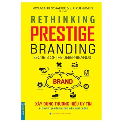 Xây Dựng Thương Hiệu Uy Tín - Bí Quyết Tạo Nên Thương Hiệu Xuất Chúng
