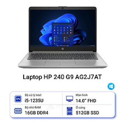 LAPTOP HP 240 G9 AG2J7AT( i5-1235U/ 16GD4 /512GSSD/ 14.0FHD/ WLax/ BT5/ 3C41WHr/W11SL/BẠC ) - HÀNG CHÍNH HÃNG
