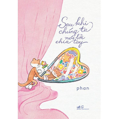 Sau Khi Chúng Ta Nói Lời Chia Tay