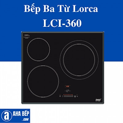 Bếp 3 Từ Lorca LCI-360-Hàng Chính Hãng
