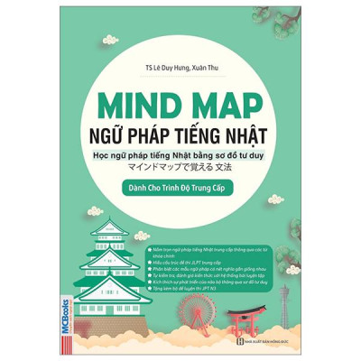 Sách - Mind Map Ngữ Pháp Tiếng Nhật - Học Ngữ Pháp Tiếng Nhật Qua Sơ Đồ Tư Duy - Dành Cho Trình Độ Trung Cấp